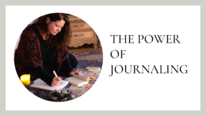 The Power of Journaling